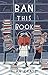 Ban this Book by Alan Gratz