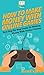 How To Make Money With Online Games: Your Step By Step Guide To Making Money With Online Games