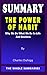 SUMMARY OF THE POWER OF HABIT: Why We Do What We Do In Life And Business By Charles Duhigg - How to Read Books More Effortlessly