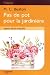 Pas de pot pour la jardinière