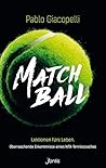 Matchball: Lektionen fürs Leben. Überraschende Erkenntnisse eines WTC-Coaches