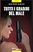 Tutti i gradini del male (Italian Edition)