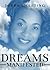 Dreams Manifested