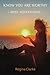 Know You Are Worthy: Brief Meditations
