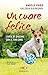 Un cuore felice. L'arte di giocare con il tuo cane by Angelo Vaira