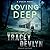 Loving Deep (The Steele Ridge Series)