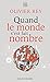 Quand le monde s'est fait nombre