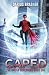 Caped: The Omega Superhero Book One (Omega Superhero Series)