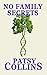 No Family Secrets: A collection of 25 short stories (Collections of family related stories)