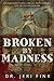 Broken By Madness Standard Edition
