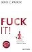 Fuck It! (Jubiläums-Ausgabe)