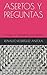 ASERTOS Y PREGUNTAS: Prevalece lo inconsciente ¿somos libres? (Spanish Edition)