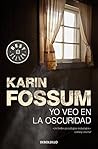 Yo veo en la oscu...