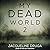 My Dead World 2 (My Dead World Series)