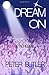 Dream On