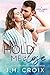 Hold Me Close (Last Frontier Lodge Novels) by J.H. Croix