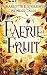 Faerie Fruit (The Wonder Tales, #1)
