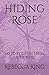 Hiding Rose