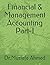 FINANCIAL AND MANAGEMENT ACCOUNTING -I: PART-I