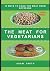 The meat for vegetarians: 15 ways to cook the meat from soybeans (Useful books on cooking)