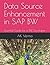 Data Source Enhancement in SAP BW: Essential Guide for a BW Developer (SAP BW BASICS)