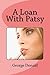 A Loan With Patsy