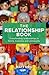 The Relationship Book: Transforming relationships in family, business and community