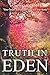 Truth In Eden