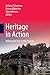 Heritage in Action: Making the Past in the Present