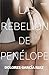 La rebelión de Penélope (Spanish Edition)