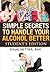 Simple Secrets to Handle Your Alcohol Better: Student's Edition (Resilience series)