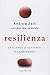 Resilienza. La scienza di adattarsi ai cambiamenti