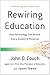 Rewiring Education: How Technology Can Unlock Every Student's Potential