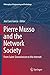 Pierre Musso and the Network Society: From Saint-Simonianism to the Internet (Philosophy of Engineering and Technology, 27)