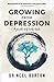 Growing from Depression: A Gentle Self-Help Book