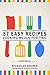 37 Easy Recipes: Cooking Meals For Two ? Cookbook