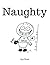 Naughty