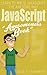 JavaScript: JavaScript Awesomeness Book