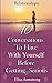 Relationships: 10 Conversations to Have with Yourself Before Getting Serious (Relationship Conversations)