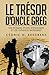 Le Trésor d'Oncle Greg: Un Roman plein d'Énigmes et de Fuseaux Horaires (French Edition)