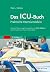 Das ICU-Buch: Praktische Intensivmedizin
