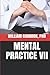 Mental Practice VII