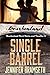 Single Barrel (Bourbonland Short Stories and Novellas)