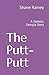 The Putt-Putt: A Solemn, Georgia Story