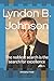 Lyndon B. Johnson: The nobl...