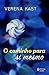 Caminho Para Si Mesmo, O by Verena Kast