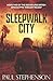 Sleepwalk City: Book two of the British apocalyptic thriller trilogy (Blood on the Motorway)