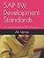 SAP BW Development Standards: An essential guide for BW Developers