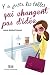 Y a juste les folles qui changent pas d'idée
