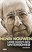Henri Nouwen - Liebe macht ...